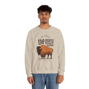 Do Not Pet the Fluffy Cow - Unisex Crewneck Sweatshirt